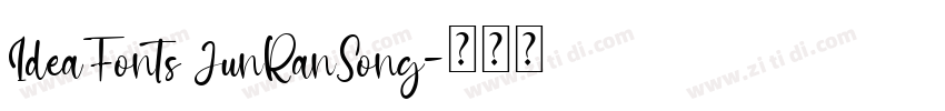 IdeaFonts JunRanSong字体转换